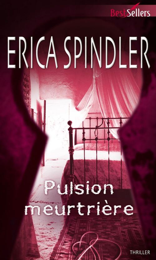 ebook cover of Pulsion meurtrière, by Erica Spindler