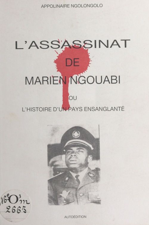 Couverture ebook de L'Assassinat de Marien Ngouabi, de Apolinaire Ngolongolo
