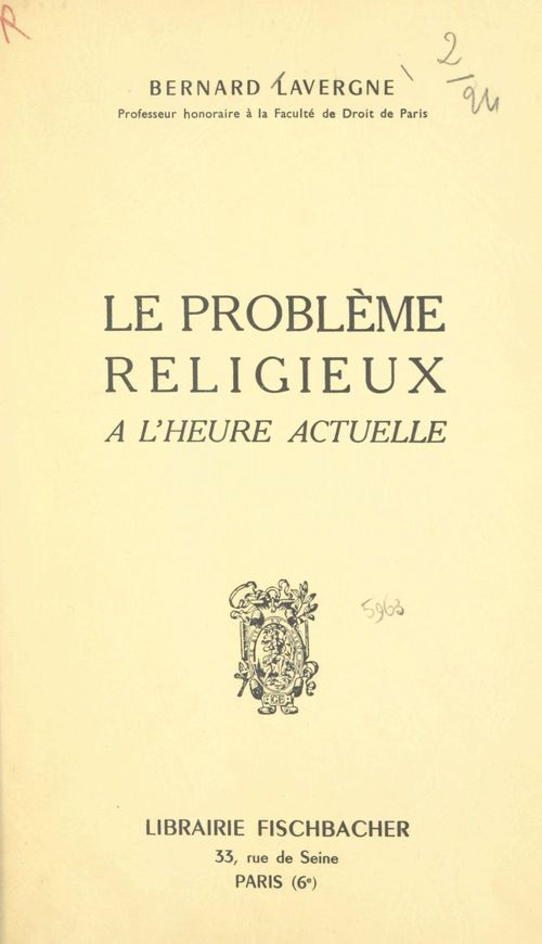 Couverture ebook de Le problème religieux tel qu'il se pose à l'homme d'aujourd'hui, de Bernard Lavergne