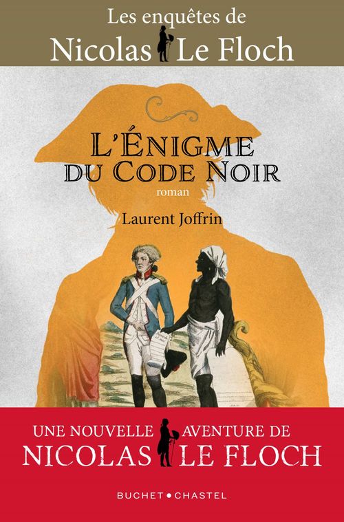 Couverture ebook de L'énigme du Code noir. Une enquête de Nicolas Le Floch, de Laurent Joffrin