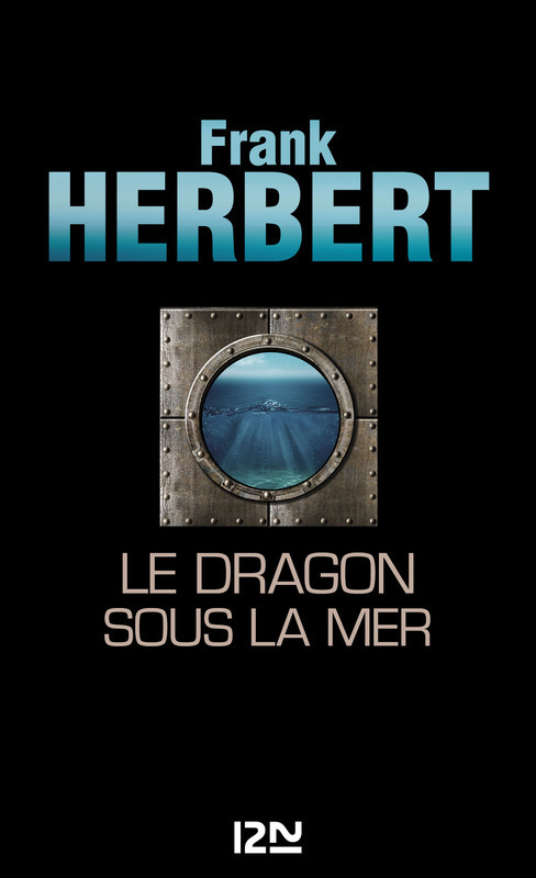 ebook cover of Le Dragon sous la mer, by Frank Herbert