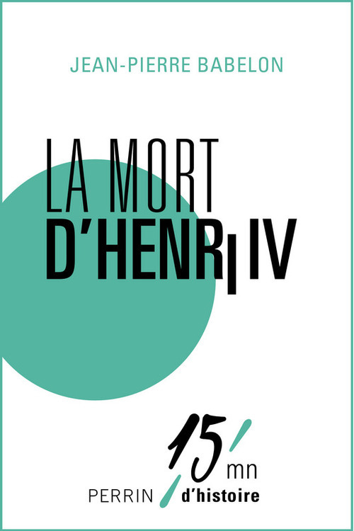 ebook cover of La mort d'Henri IV, by Jean-Pierre Babelon