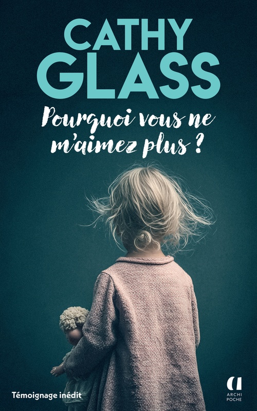 ebook cover of Pourquoi vous ne m'aimez plus ?, by Cathy Glass