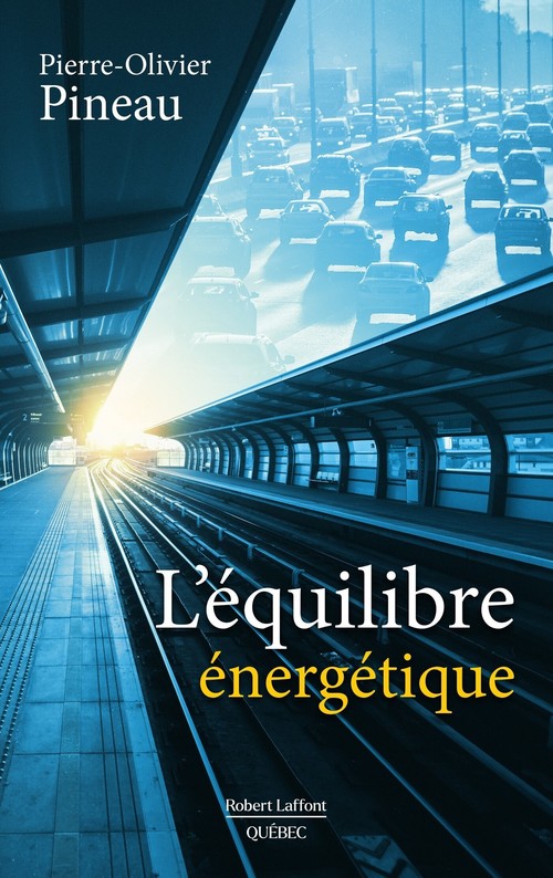 Couverture ebook de L'équilibre énergétique, de Pierre-Olivier Pineau