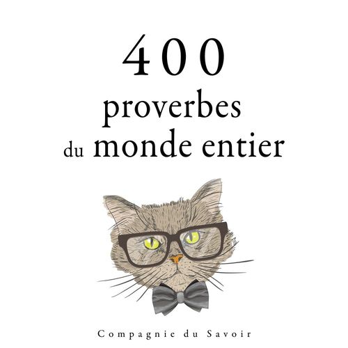 audiobook cover of 400 proverbes du monde entier, by Anonyme