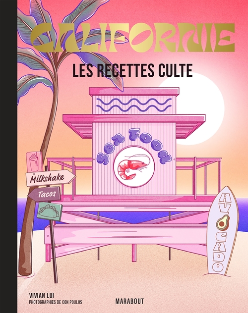Couverture ebook de Les recettes culte - Californie, de Vivian Lui