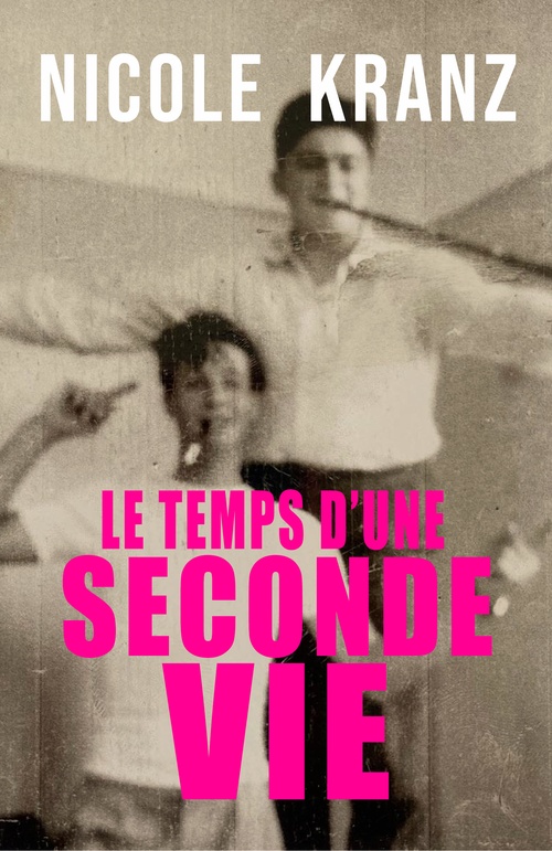 ebook cover of Le Temps d'une seconde vie, by Nicole Kranz