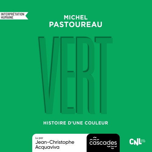 audiobook cover of Histoire d'une couleur - Vert, by Michel Pastoureau