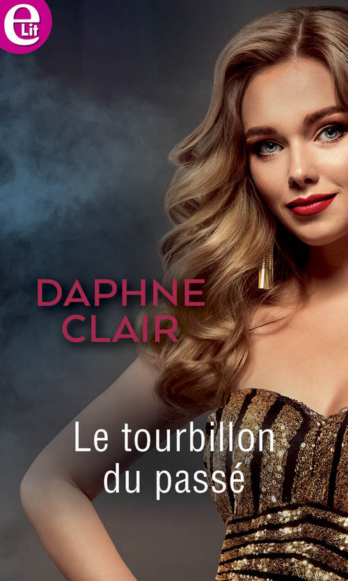 ebook cover of Le tourbillon du passé, by Daphne Clair