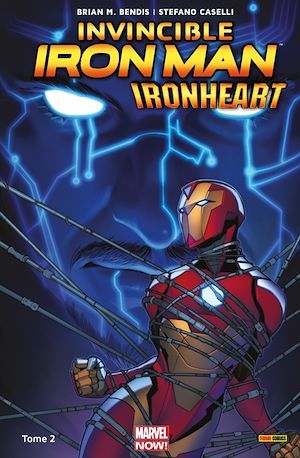 Couverture ebook de Invincible Iron Man : Ironheart T02, de Brian Michael Bendis, Stefano Caselli