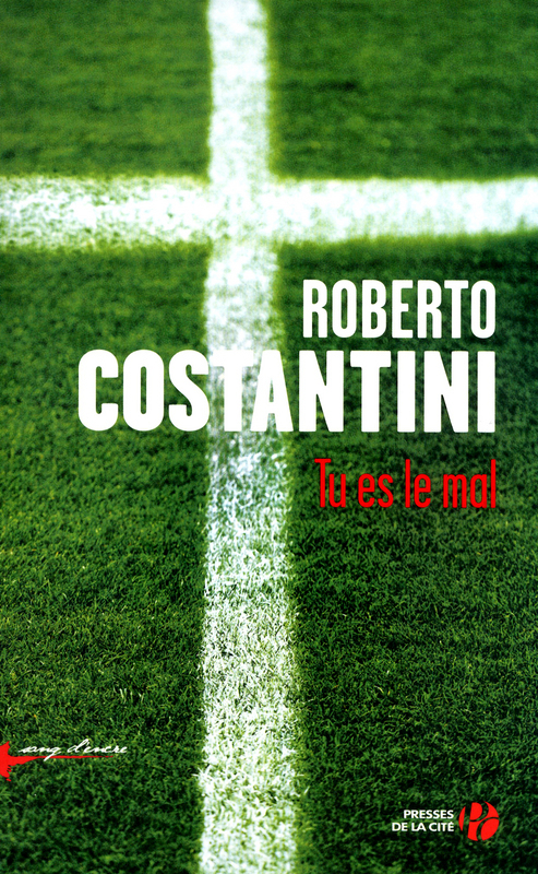 Couverture ebook de Tu es le mal, de Roberto Costantini