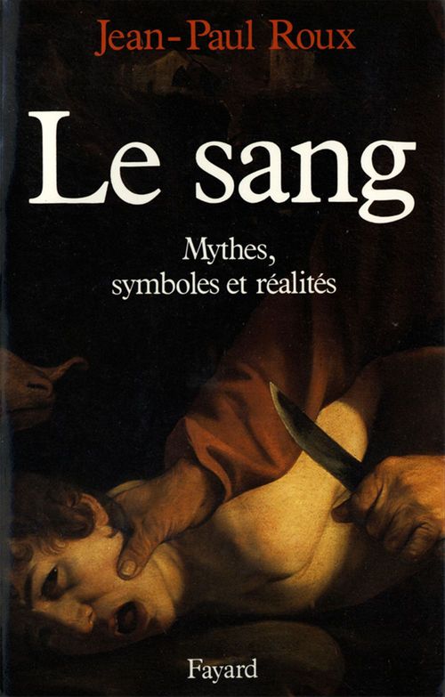 ebook cover of Le Sang, by Jean-Paul Roux