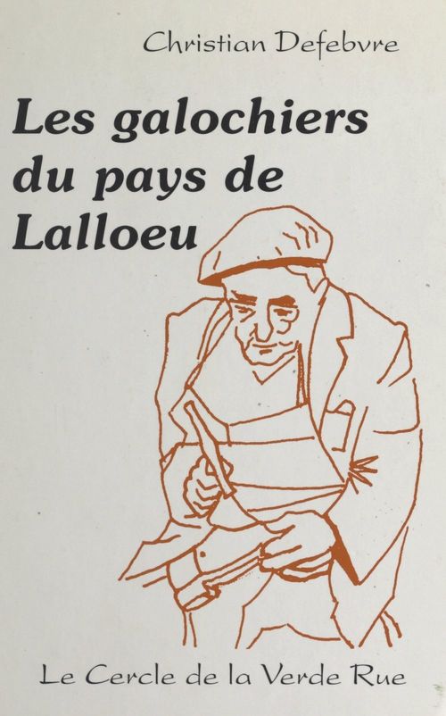 ebook cover of Les galochiers du Pays de Lalloeu, by Christian Defebvre
