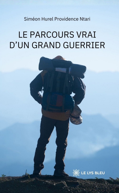 Couverture ebook de Le parcours vrai d'un grand guerrier, de Siméon Hurel Providence Ntari