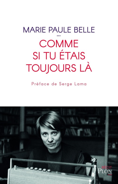 ebook cover of Comme si tu étais toujours là, by Marie-paule Belle
