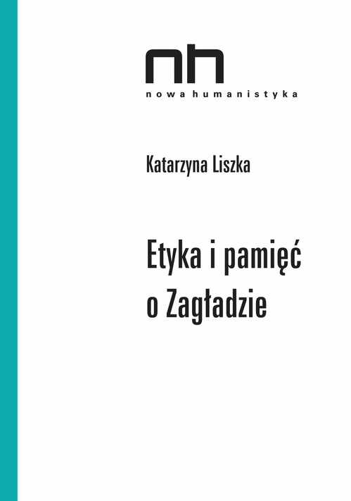 Couverture ebook de Etyka i pamie´c o Zagladzie, de Katarzyna Liszka