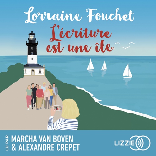 audiobook cover of L'Écriture est une île, by Lorraine Fouchet
