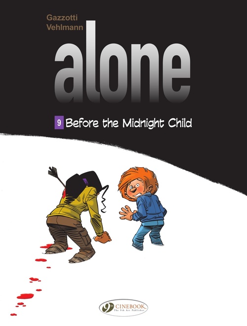 ebook cover of Alone - Volume 9 - Before the Midnight Child, by Fabien Vehlmann, Bruno Gazzotti