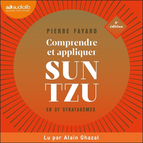 Couverture audiobook de Comprendre et appliquer Sun Tzu en 37 stratagèmes, de Pierre Fayard
