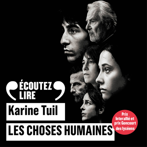audiobook cover of Les choses humaines, by Karine Tuil