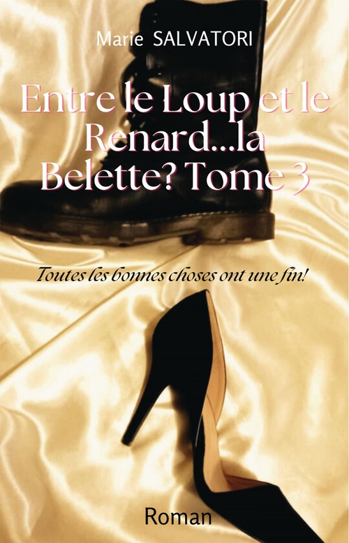 Couverture ebook de Entre le loup, le renard... la belette ? Tome 3, de Marie Salvatori