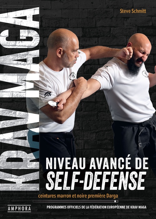Couverture ebook de Krav maga, niveau avancé de self-defense, de Steve Schmitt