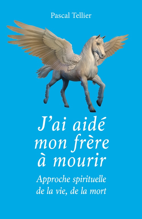 Couverture ebook de J'ai aidé mon frère à mourir, de Pascal Tellier