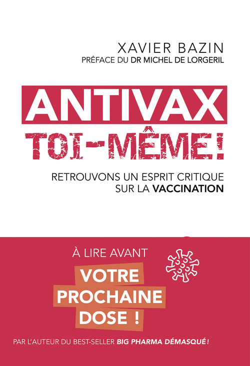 Couverture ebook de Antivax toi-même ! - Retrouvons un esprit critique face à la vaccination, de Xavier Bazin