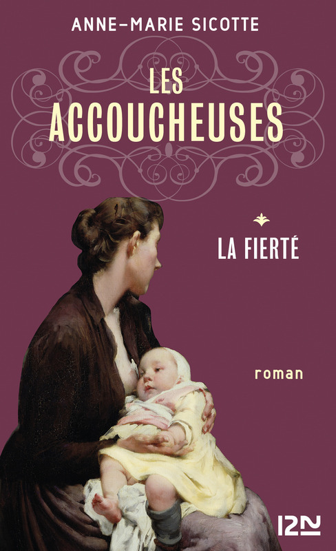 Couverture ebook de Les Accoucheuses tome 1 La fierté, de Anne-marie Sicotte