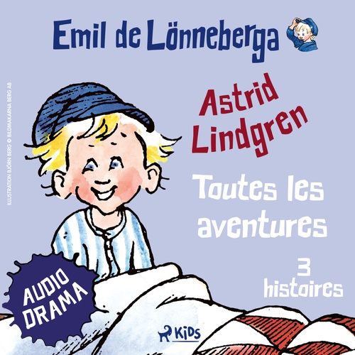 Couverture audiobook de Emil de Lönneberga - Toutes les aventures, de Astrid Lindgren