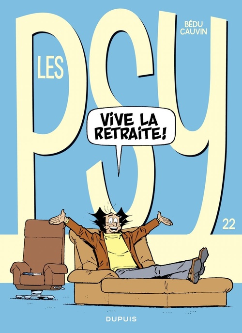 Couverture ebook de Les Psy - Tome 22 - Vive la retraite, de Raoul Cauvin, Bédu