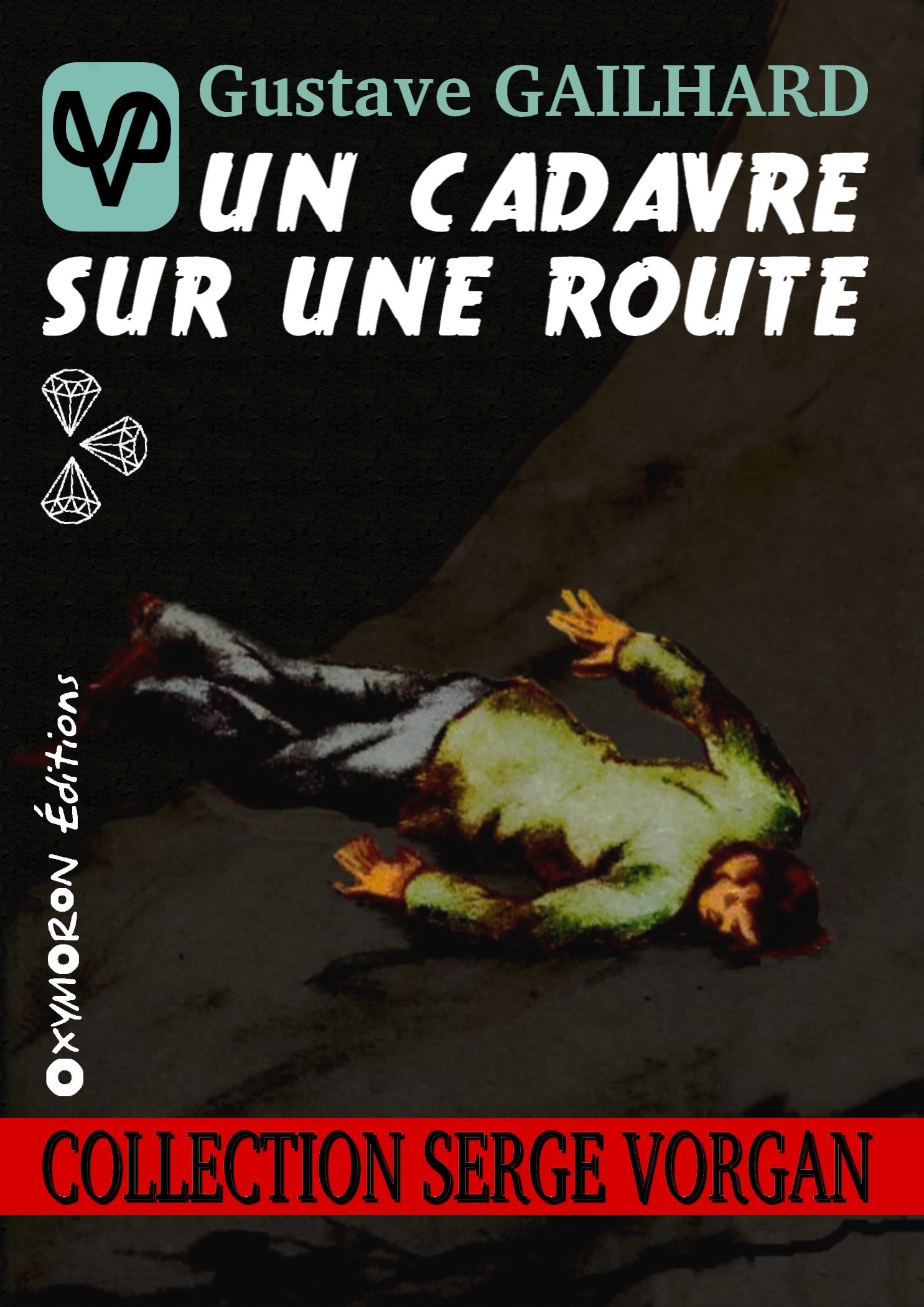 ebook cover of Un cadavre sur une route, by Gustave Gailhard
