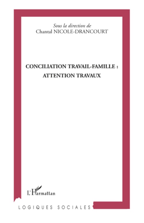 Couverture ebook de Conciliation travail-famille : attention travaux, de Nicole Drancourt