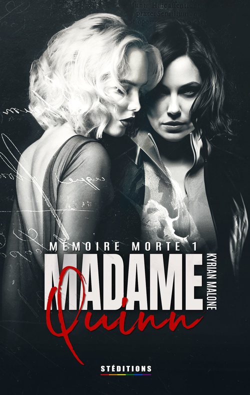 Couverture ebook de Madame Quinn - Mémoire morte - tome 1/2 (Livre lesbien, roman lesbien) - romance prof élève - amour interdit - slow burn, de Kyrian Malone, Livre Lesbien - Steditions