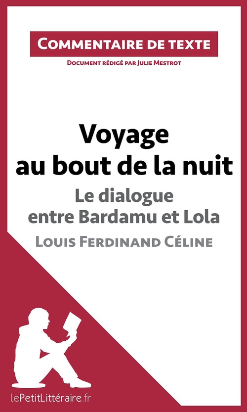 ebook cover of Voyage au bout de la nuit, Le dialogue entre Bardamu et Lola, Louis-Ferdinand Céline, by Julie Mestrot