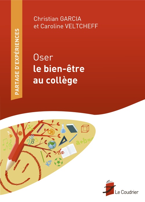 Couverture ebook de Oser le bien-être au collège, de Christian Garcia, Caroline Veltcheff