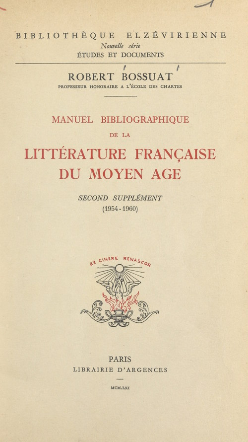 Couverture ebook de Manuel bibliographique de la littérature française du Moyen Âge : second supplément (1954-1960), de Robert Bossuat