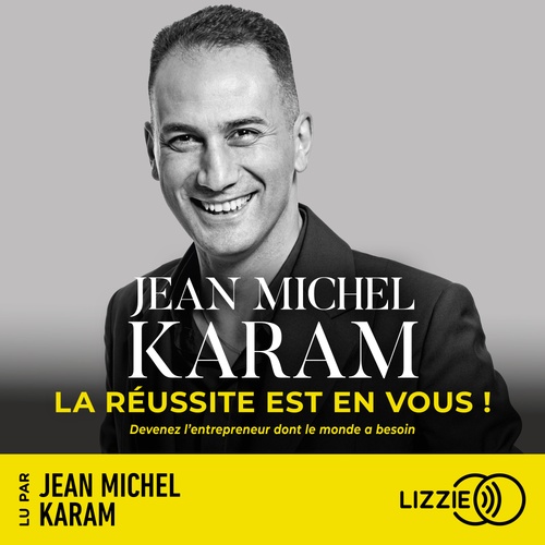 Couverture audiobook de La réussite est en vous !, de Jean Michel Karam