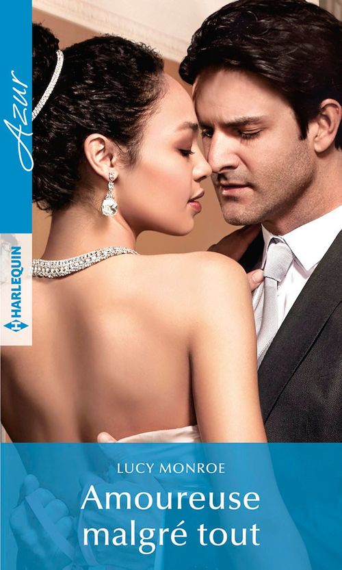 Couverture ebook de Amoureuse malgré tout, de Lucy Monroe