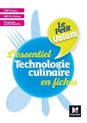 Couverture ebook de Le Petit Volum' Technologie culinaire, de Dorothée Labarre-Le Rolland, Bernard Charron, Dirk Van Lieshout