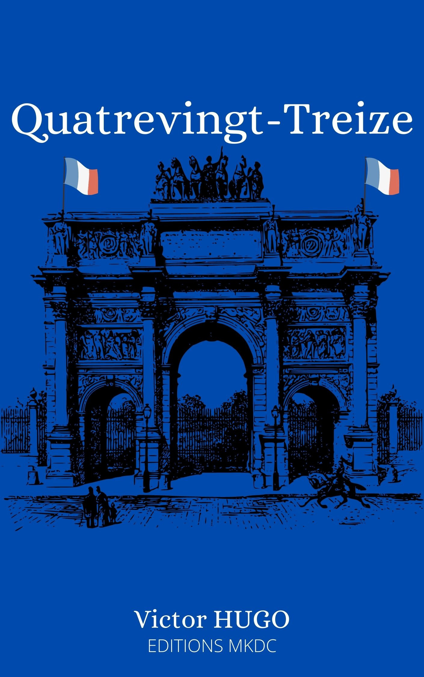 ebook cover of Quatrevingt-Treize, by Victor Hugo