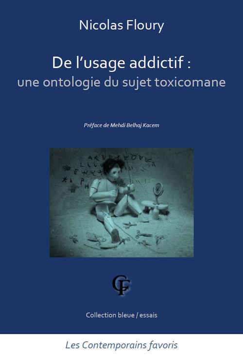 Couverture ebook de De l'usage addictif. Une ontologie du sujet toxicomane, de Nicolas Floury