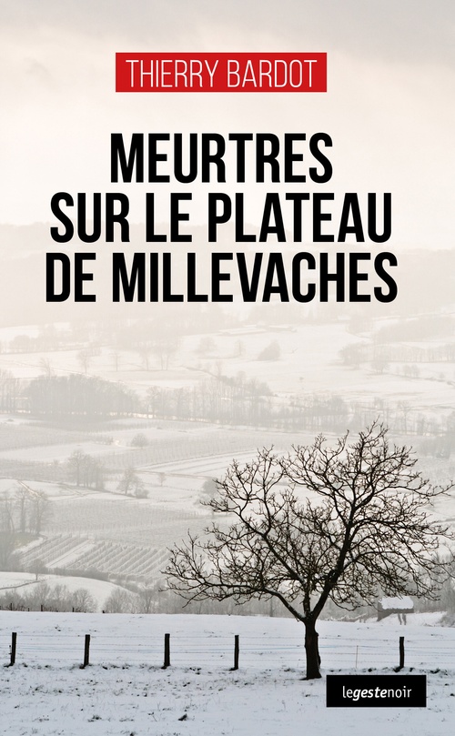 ebook cover of Meurtres sur le plateau de Millevaches, by Thierry Bardot
