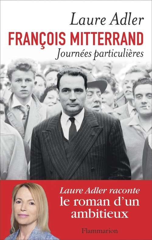 Couverture ebook de François Mitterrand, Journées particulières, de Laure Adler