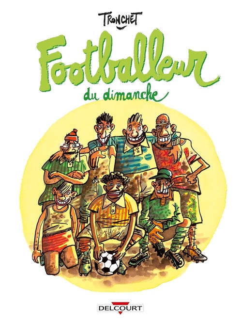 Couverture ebook de Footballeur du dimanche, de Didier Tronchet