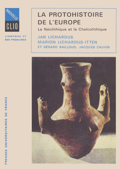 ebook cover of La protohistoire de l'Europe : Le Néolithique et le Chalcolithique, by Jean-Jacques Szczeciniarz, Gérard Bailloud, Jean Sallantin, Jacques Cauvin