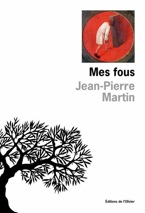 ebook cover of Mes Fous, by Jean-Pierre Martin
