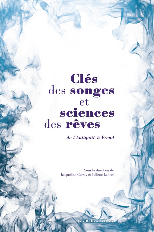 ebook cover of Clés des songes et sciences des rêves, by Jacqueline Carroy, Juliette Lancel