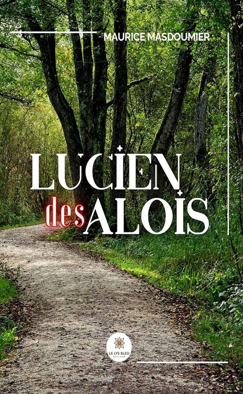 Couverture ebook de Lucien des Alois, de Maurice Masdoumier