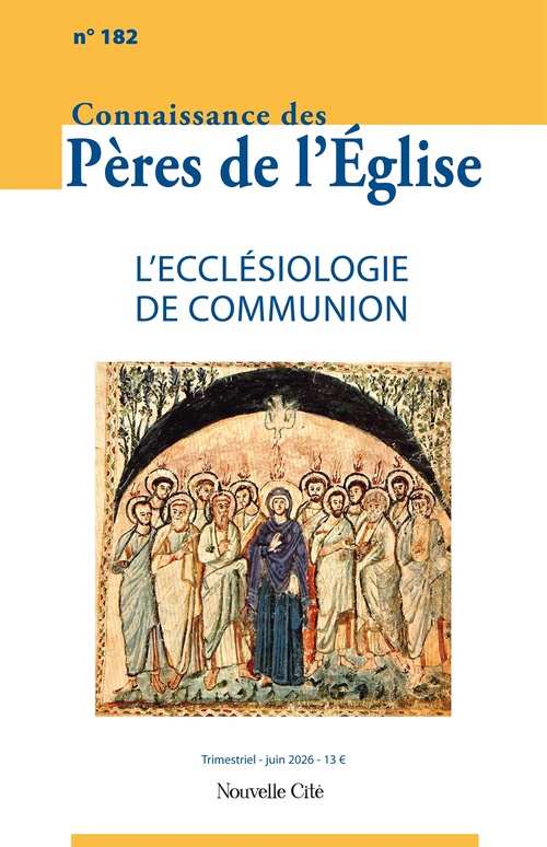ebook cover of Connaissance des Pères de l'Eglise n°182 avril-juin 2026, by Collectif